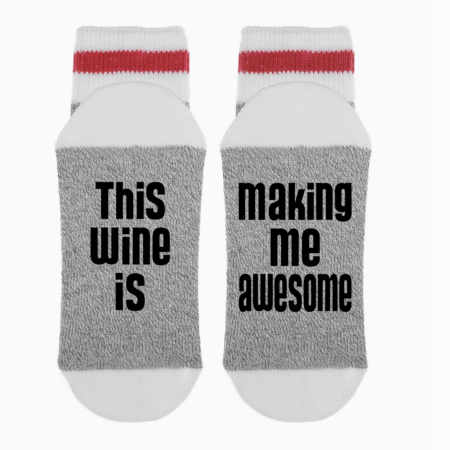 "This Wine Is Making Me Awesome"- Socks