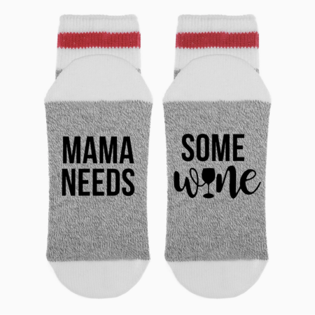 "Mama Needs Some Wine"- Socks