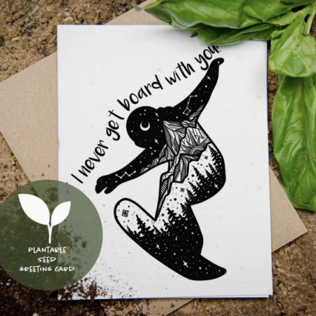 I Never Get Board with You, Plantable Seed Greeting Card - Mountain Mornings